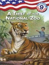 Cover image for A Thief at the National Zoo